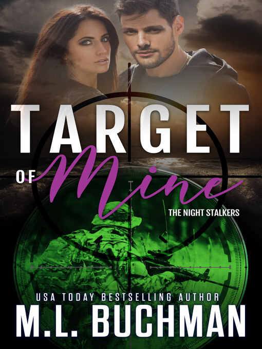 Title details for Target of Mine by M. L. Buchman - Available